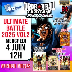 Dragonball - Tournois Ultimate Battle 2025 Vol 2 - Mercredi le 4 Juin 12h